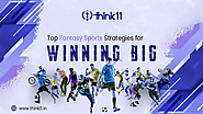Top Fantasy Sports Strategies for Winning Big