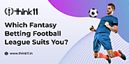 Which Fantasy Betting Football League Suits You?