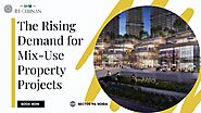 The Rising Demand for Mix-Use Property Projects in Noida
