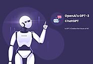OpenAI's GPT-3 ChatGPT: Is GPT 3 Chatbot the Future of AI? | 2023