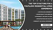 The Top 5 Factors for a Fulfilling Residential Living Experience