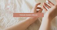 10 Best Vegan Hand Creams for Soft and Smooth Skin