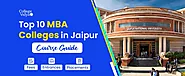 Top 10 MBA Colleges In Jaipur 2023 - Admission, Fees, Exams