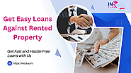 Get Easy Loans Against Rented Property | INR Plus | Fast Approval