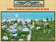 Turks and Caicos Vacation Villa for Rent