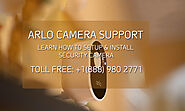 Arlo Camera Support | +1-888-980-2771 | Arlo Support