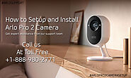 How to setup and install Arlo pro 2 Camera | Call +1-888-980-2771