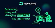 Optimal Test Data Generation, Utilization, and Management - Automated Testing Tools