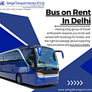 Bus On Rent In Delhi | Bus Hire In Delhi | Luxury Coach Hire By Sehgal Transport