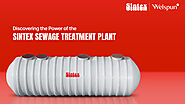 Discovering the Power of the Sintex Sewage Treatment Plant