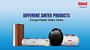 Different Sintex Products Except Plastic Water Tanks