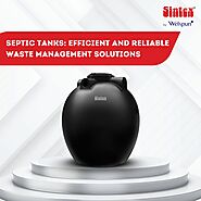 Septic Tanks: Efficient and Reliable Waste Management Solutions