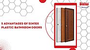 5 Advantages of Sintex Plastic Bathroom Doors