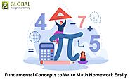 How to Clear Fundamental Concepts to Write Math Homework Easily?