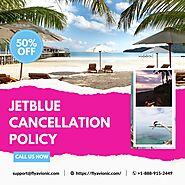 Jetblue Cancellation policy | +1-888-915-2449