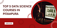 Top 5 Data Science Courses in Pitampura | by Aarti Sachdeva | May, 2023 | Medium