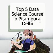 Stream episode List Of Top 5 Data Science Courses In Pitampura, Delhi by Aarti Sachdeva podcast | Listen online for f...