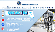 Laser Cutting Services San Fernando, CA