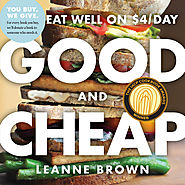 Good and Cheap: Eat Well On $4/Day | Leanne Brown