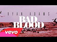 Ryan Adams - "Bad Blood"