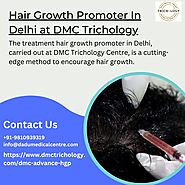 Hair Growth Promoter In Delhi at DMC Trichology