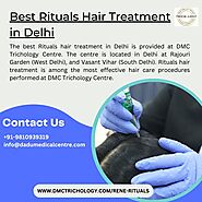 Get the Best Rituals Hair Treatment in Delhi at DMC Trichology Centre