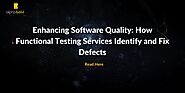 How Functional Testing Services Identify and Fix Defects | AlphaBOLD in Carlsbad, CA 92011