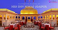 Destination Wedding at HRH Shiv Niwas – A Royal Experience in Udaipur