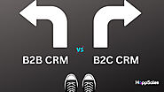 B2B CRM vs B2C CRM – Which is Right for Your Business?