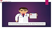 Best General Physician in Patna: Dr. Ratan Prakash Clinic