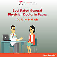 Best Rated General Physician Doctor in Patna: Dr. Ratan Prakash