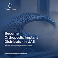 Become Orthopedic Implants Distributor in Dubai