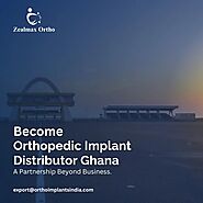 Become Orthopedic Implants Distributor in Ghana