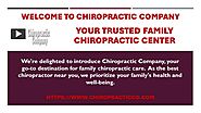 Welcome to Chiropractic Company - Your Trusted Family Chiropractic Center