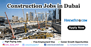 Construction Jobs in Dubai for Freshers September 2023