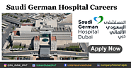Saudi German Hospital Careers in Dubai UAE September 2023