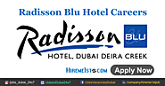Radisson Blu Careers in Dubai New Job Vacancies 2023