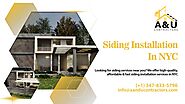 Professional Siding Installation Services By A and U Contractors: Enhancing Your Home's Beauty And Protection: