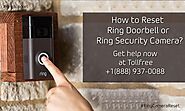 How to Reset Ring Doorbell or Ring Security Camera? | +1–888–937–0088