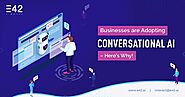 Here's Why You Need Conversational Artificial Intelligence Technology?