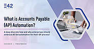What is Accounts Payable Automation and How Does It Work?