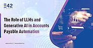 The Role of LLMs and Generative AI in Accounts Payable Automation