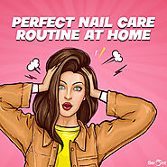 Perfect Nail Care Routine at Home | acrylic nails, artificial nails, at home nail care and more | Beromt Beromt India...
