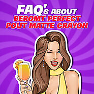 FAQs about Beromt Perfect Pout Matte Crayon | lip, lip care products, lip care routine and more | Beromt Beromt India...