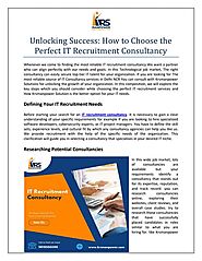 Unlocking Success: How to Choose the Perfect IT Recruitment Consultancy | PDF