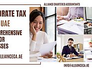 Corporate Tax in the UAE: A Comprehensive Guide for Businesses by Alliance CA on Dribbble