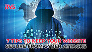 7 Tips to Keep Your Website Secure from Cyber Attacks