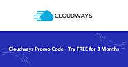 Cloudways Promo Code - Try Free for 3 Months with a $30 Hosting Credit