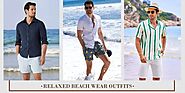 Perfect Beach Outfits for Men - Hit the Beach & Beat the Heat