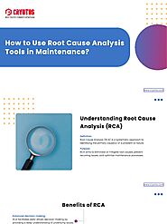 How to Use Root Cause Analysis Tools in Maintenance